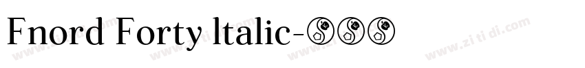 Fnord Forty ltalic字体转换
